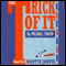 The Trick of It audio book by Michael Frayn