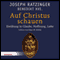 Auf Christus schauen. Einfhrung in Glaube, Hoffnung und Liebe