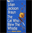 The Cat Who Blew the Whistle audio book by Lilian Jackson Braun