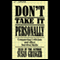 Don't Take It Personally: Conquering Criticism and Other Survival Skills