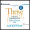 Thrive: Finding Happiness the Blue Zones Way (Unabridged) audio book by Dan Buettner