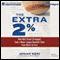 The Extra 2%: How Wall Street Strategies Took a Major League Baseball Team from Worst to First (Unabridged)