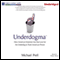 Underdogma: How America's Enemies Use Our Love for the Underdog to Trash American Power (Unabridged)
