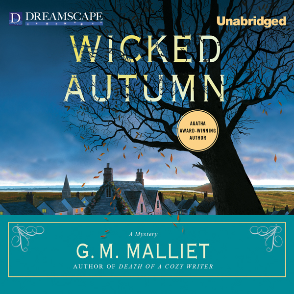 Wicked Autumn: A Max Tudor Novel (Unabridged) audio book by G. M. Malliet