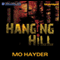 Hanging Hill (Unabridged) audio book by Mo Hayder