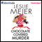 Chocolate Covered Murder: A Lucy Stone Mystery (Unabridged) audio book by Leslie Meier