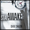 Stay Awake: Stories (Unabridged) audio book by Dan Chaon