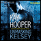 Unmasking Kelsey (Unabridged) audio book by Kay Hooper