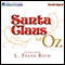 Santa Claus in Oz (Unabridged) audio book by L. Frank Baum