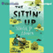 The Sittin' Up (Unabridged) audio book by Shelia P. Moses
