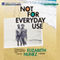 Not for Everyday Use: A Memoir (Unabridged) audio book by Elizabeth Nunez