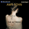 The Actress (Unabridged) audio book by Amy Sohn