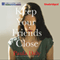 Keep Your Friends Close (Unabridged) audio book by Paula Daly