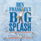 Ben Franklin's Big Splash: The Mostly True Story of His First Invention (Unabridged)