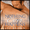 Nothing Ever Happens (Unabridged) audio book by Sue Brown