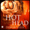 Hot Head (Unabridged) audio book by Damon Suede