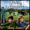 Living Promises: Keeping Promise Rock, Book 3 (Unabridged) audio book by Amy Lane
