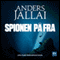Spionen p FRA - del 2/2 [Spy in the FRA] (Unabridged) audio book by Anders Jallai