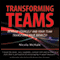 Transforming Teams: Develop Yourself and Your Team - Transform Your Results! (Unabridged)