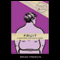 Fruit: A Novel About a Boy and his Nipples (Unabridged)