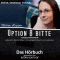 Option B bitte. Einzelfahrschein audio book by Miriam Kassner