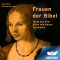 Frauen der Bibel. Texte aus dem Alten und Neuen Testament audio book by George Wyrwoll