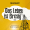 Das Leben ist Brosig audio book by Marek Heindorff