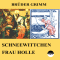 Schneewittchen / Frau Holle audio book by Brder Grimm