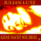 Keine Nacht wie diese audio book by Julian Lutz