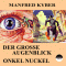 Der groe Augenblick / Onkel Nuckel audio book by Manfred Kyber