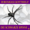 Die schwarze Spinne audio book by Jeremias Gotthelf