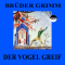Der Vogel Greif audio book by Brder Grimm