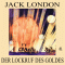 Der Lockruf des Goldes audio book by Jack London