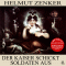 Der Kaiser schickt Soldaten aus audio book by Helmut Zenker