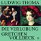 Die Verlobung / Gretchen Vollbeck audio book by Ludwig Thoma