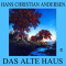 Das alte Haus audio book by Hans Christian Andersen