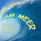 Am Meer. Eine meditative Fantasie-Reise fr Trost und Gelassenheit audio book by Uta Paetow