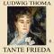 Tante Frieda audio book by Ludwig Thoma