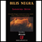 Bilis Negra [Black Bile] (Unabridged) audio book by Samantha Devin