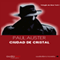 Ciudad de cristal [City of Glass] (Unabridged)