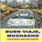 Buen viaje, muchacho (Unabridged)
