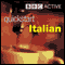 Quickstart Italian (Unabridged) audio book by BBC Active