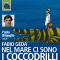 Nel mare ci sono i coccodrilli audio book by Fabio Geda