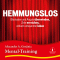 Hemmungslos. Blockaden und ngste berwinden, Ziele erreichen, einfach entspannter leben audio book by Alexander A. Gorjinia