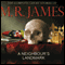 A Neighbour's Landmark: The Complete Ghost Stories of M R James (Unabridged) audio book by Montague Rhodes James