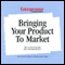 Bringing Your Product to Market audio book by Entrepreneur Magazine