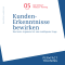 Kunden-Erkenntnisse bewirken: Das beste Argument ist eine intelligente Frage (Hrbuch-Training fr Fhrungskrfte 5)