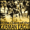In the Claws of the German Eagle (Unabridged) audio book by Albert Rhys Williams