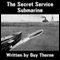 The Secret Service Submarine (Unabridged) audio book by Guy Thorne