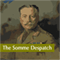 The Somme Despatch (Unabridged)